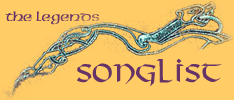 THE LEGENDS SONGLIST